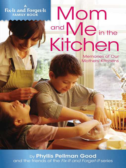 Title details for Mom and Me in the Kitchen by Phyllis Good - Wait list